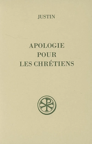 Apologie pour les chrétiens - Justin