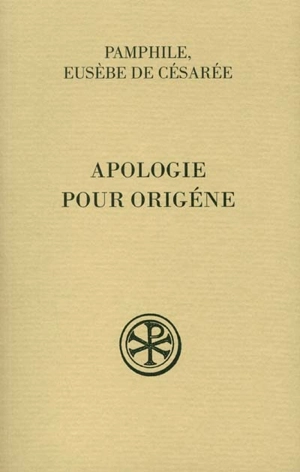 Apologie pour Origène. Vol. 1 - Pamphile de Césarée