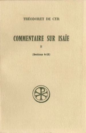 Commentaire sur Isaie. Vol. 2. Sections 4-13 - Théodoret de Cyr