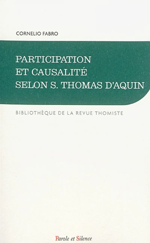 Participation et causalité selon S. Thomas d'Aquin - Cornelio Fabro