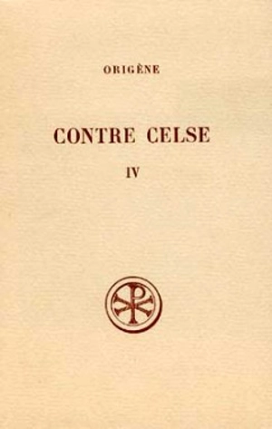 Contre Celse. Vol. 4. Livres VII et VIII - Origène