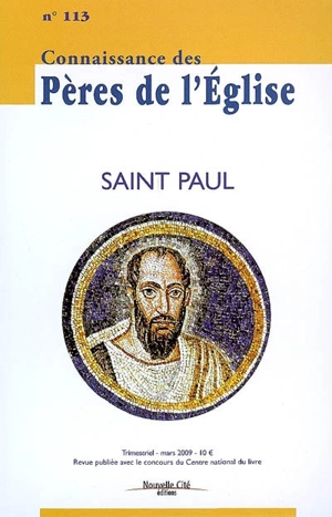 Connaissance des Pères de l'Eglise, n° 113. Saint Paul