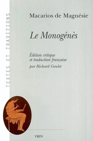 Le monogénès - Macaire de Magnésie