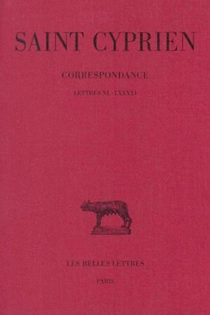 Correspondance. Vol. 2. 40-81 - Cyprien