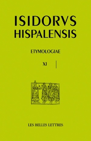 Etymologiae. Vol. 11. De homine et portentis. Etimologias. Vol. 11. De homine et portentis - Isidore de Séville