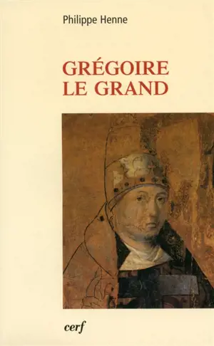Grégoire Le Grand - Philippe Henne