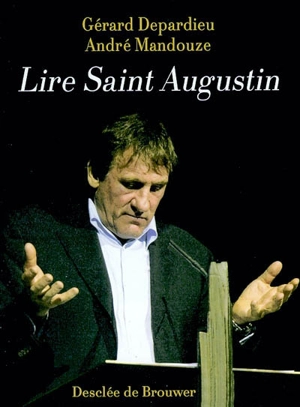 Lire Saint Augustin - Gérard Depardieu
