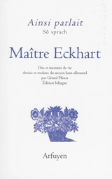 Ainsi parlait Maître Eckhart. Sô sprach Maître Eckhart - Johannes Eckhart