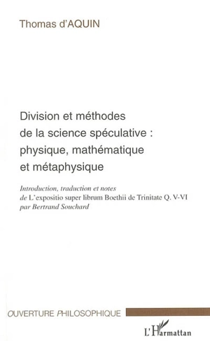 Division et méthodes de la science spéculative : physique, mathématique et métaphysique - Thomas d'Aquin