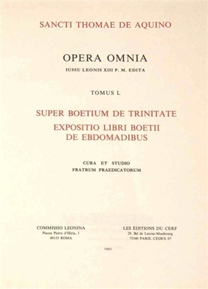 Super beotium De trinitate : expositio libri boetii de ebdomadibus - Thomas d'Aquin