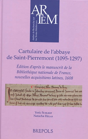 Cartulaire de l'abbaye de Saint-Pierremont (1095-1297) : édition d'après le manuscrit de la Bibliothèque nationale de France, nouvelles acquisitions latines, 1608