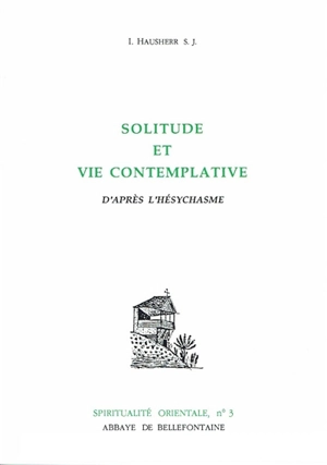 Solitude et vie contemplative - Irénée Hausherr