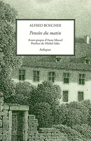 Pensées du matin - Alfred Boegner