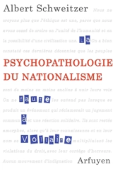 Psychopathologie du nationalisme - Albert Schweitzer
