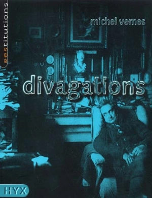 Divagations - Michel Vernes