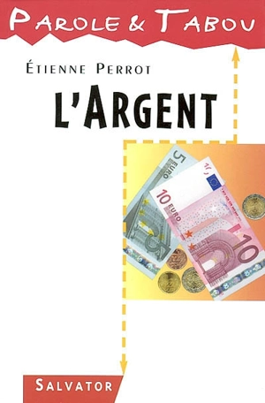 L'argent - Etienne Perrot
