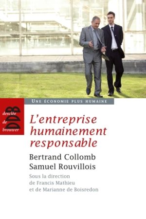 L'entreprise humainement responsable - Bertrand Collomb