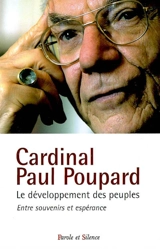 Le développement des peuples : entre souvenirs et espérance - Paul Poupard