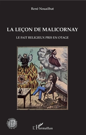 La leçon de Malicornay : le fait religieux pris en otage - René Nouailhat
