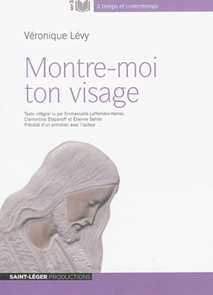 Montre-moi ton visage - Véronique Lévy