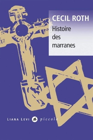 Histoire des marranes - Cecil Roth