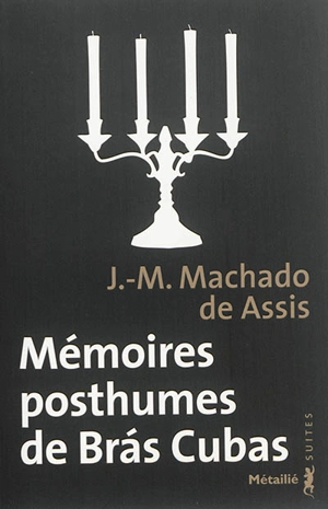 Mémoires posthumes de Bras Cubas - Machado de Assis