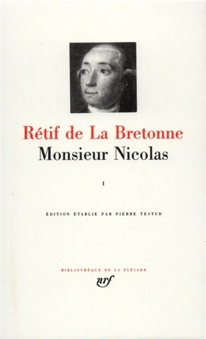 Monsieur Nicolas. Vol. 1 - Nicolas-Edme Rétif de La Bretonne