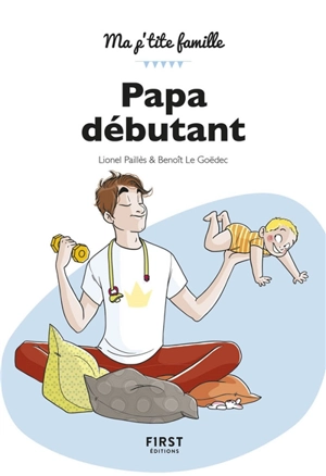 Papa débutant - Lionel Paillès