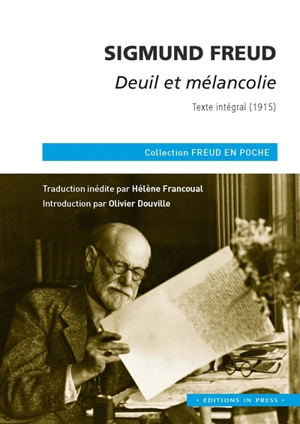 Deuil et mélancolie - Sigmund Freud