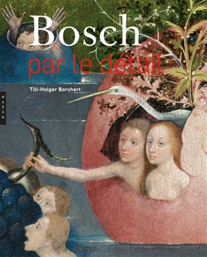 Bosch par le détail - Till-Holger Borchert