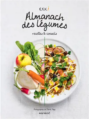 Almanach des légumes : recettes & conseils - Exki