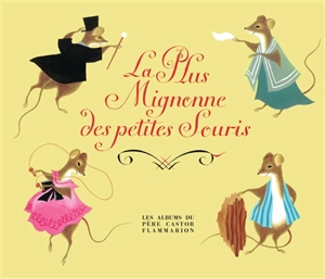 La plus mignonne des petites souris - Etienne Morel