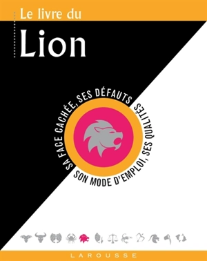 Le livre du Lion : 23 juillet-22 août - Gary Goldschneider