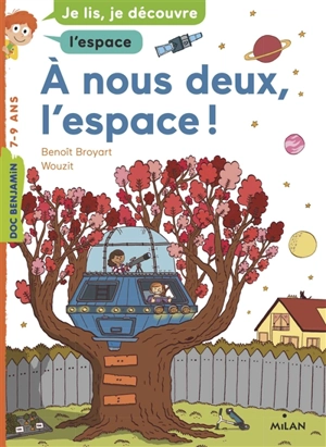 A nous deux, l'espace ! - Benoît Broyart