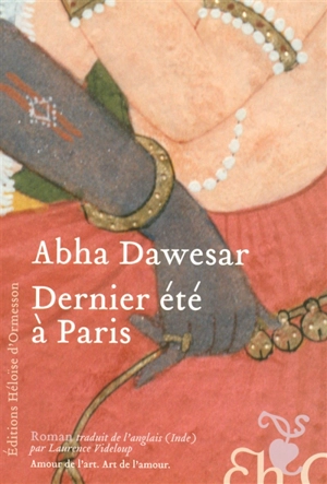Dernier été à Paris - Abha Dawesar