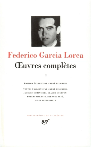 Oeuvres complètes. Vol. 1. Poésie - Federico Garcia Lorca