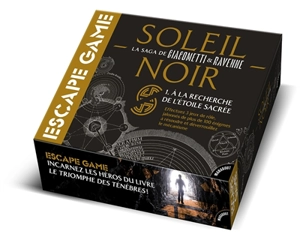 Soleil noir, la saga de Giacometti et Ravenne : escape game : à la recherche de l'étoile sacrée - Eric Giacometti