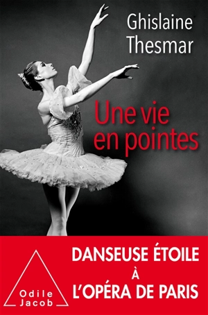 Une vie en pointes - Ghislaine Thesmar