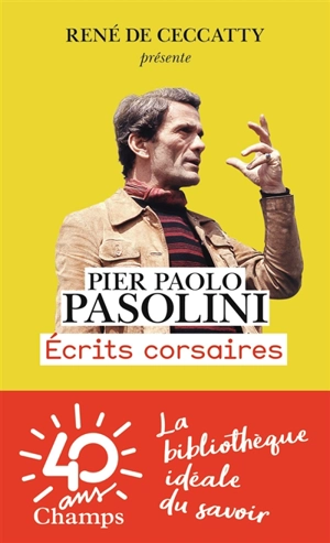 Ecrits corsaires - Pier Paolo Pasolini
