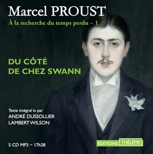 A la recherche du temps perdu. Vol. 1. Du côté de chez Swann - Marcel Proust
