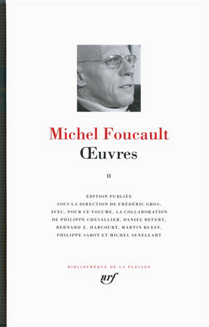 Oeuvres. Vol. 2 - Michel Foucault