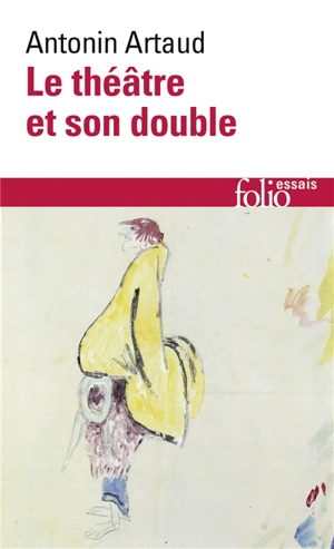 Le théâtre et son double. Le théâtre de Séraphin - Antonin Artaud