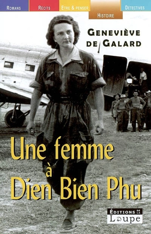 Une femme à Diên Biên Phu - Geneviève de Galard