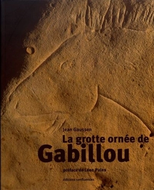 La grotte ornée de Gabillou - Jean Gaussen