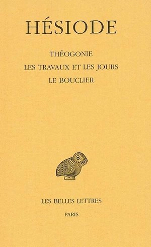 Théogonie. Les travaux et les jours. Le bouclier - Hésiode