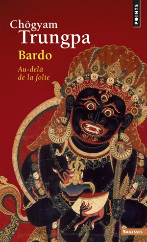 Bardo : au-delà de la folie - Chögyam Trungpa