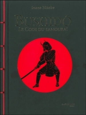 Bushido : le code du samouraï - Inazo Nitobe