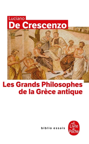 Les grands philosophes de la Grèce antique - Luciano De Crescenzo