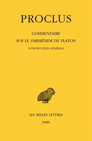 Commentaire sur le Parménide de Platon. Vol. 1 - Proclus