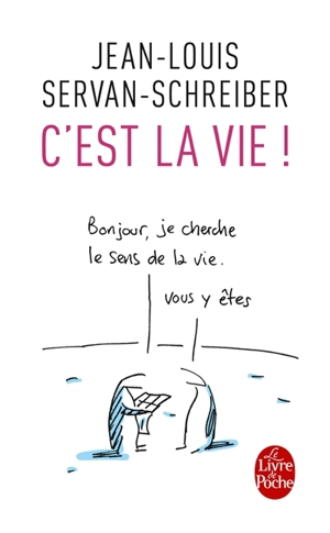 C'est la vie ! : essais - Jean-Louis Servan-Schreiber